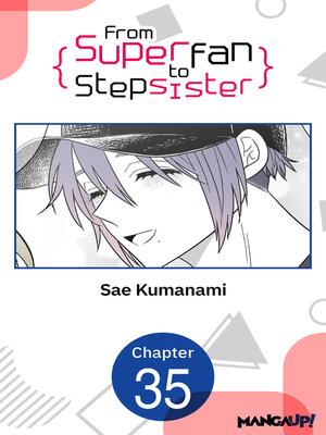 cover image of From Superfan to Stepsister, Chapter 35